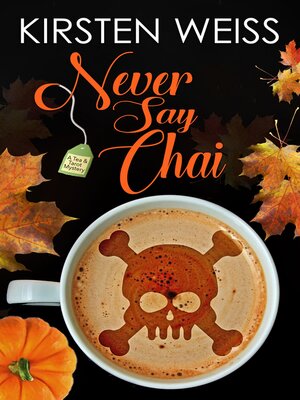 cover image of Never Say Chai